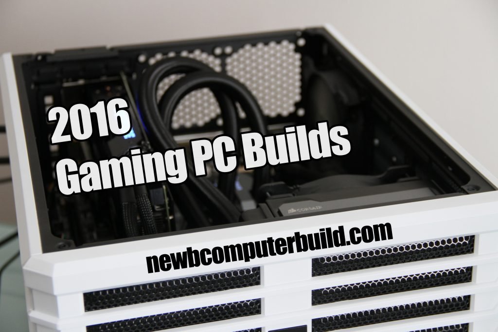 The Best 2017 Gaming PC Builds Listed by Budget