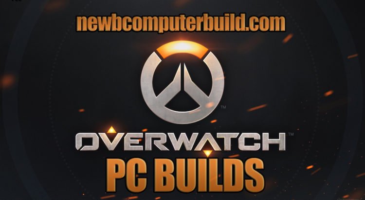 Overwatch PC Builds on a Budget